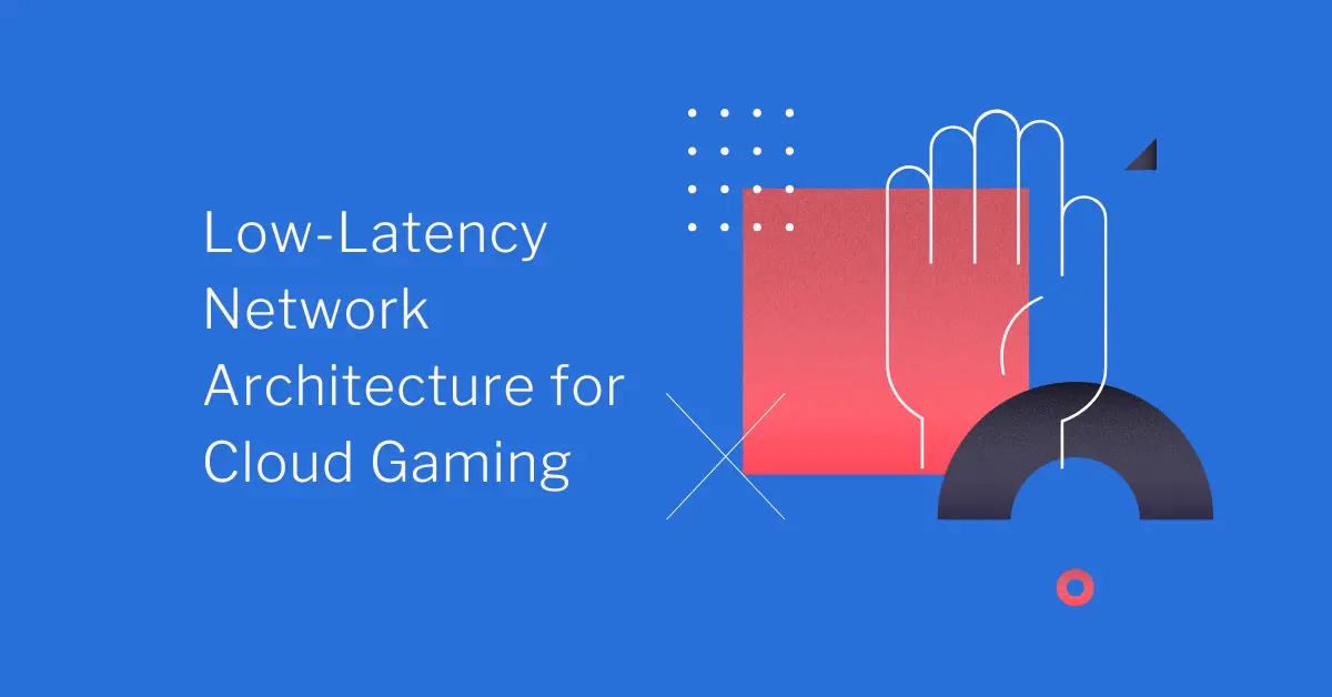 Low-Latency Network Architecture for Cloud Gaming